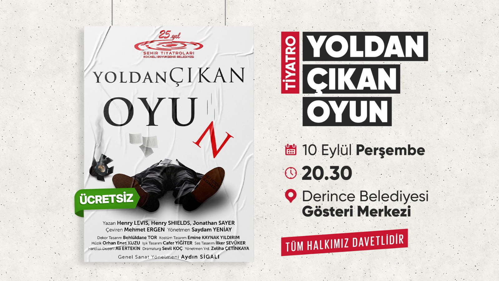 �Yoldan ��kan Oyun� Derince�de Sahnelenecek